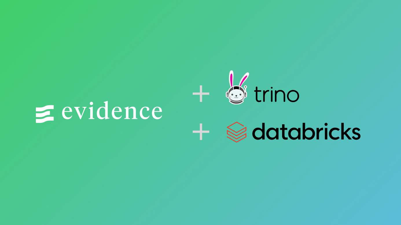 Connect Evidence to Trino and Databricks